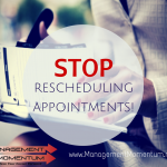 rescheduling appointments