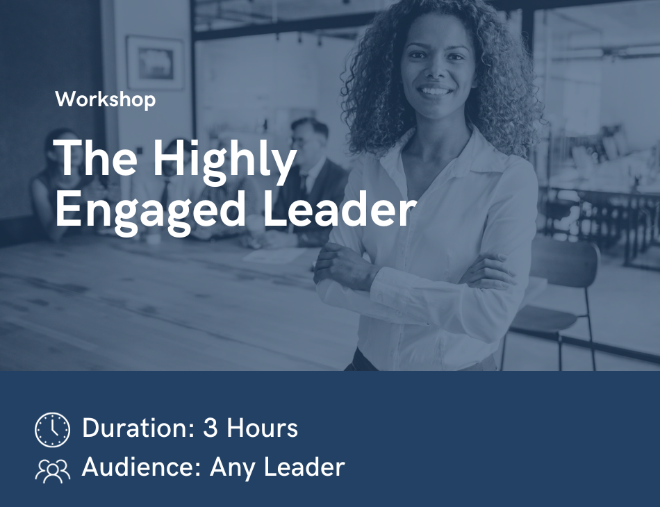 The Highly Engaged Leader