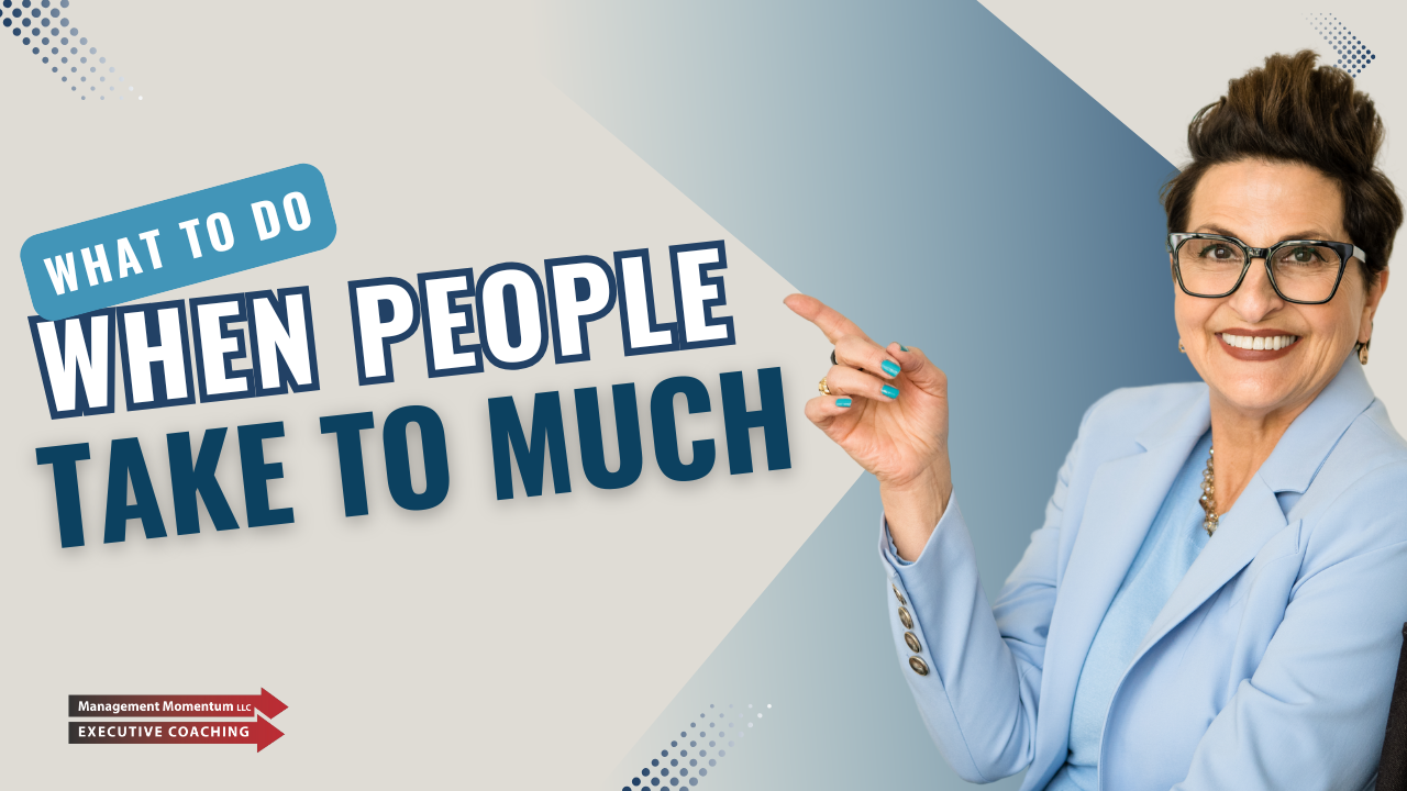 What to Do When People Take Too Much