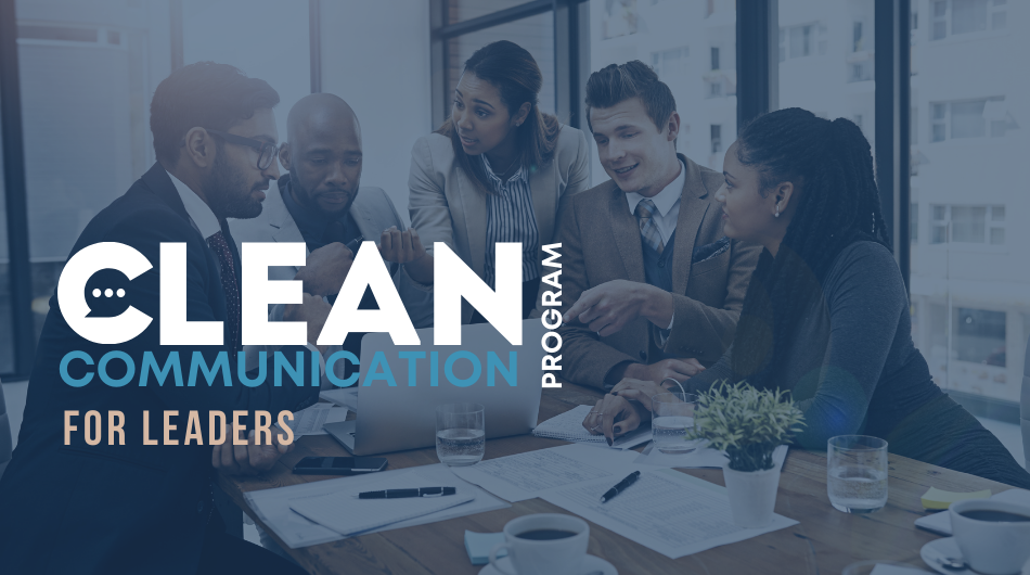 Clean Communication for Leaders